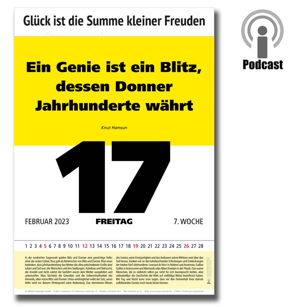Tagessprüche-Kalender von Impuls-Kalender GmbH. Zitate, Sprüche, Leitspruch, Aphorismen. Der Kommentar bei diesem Zitat können Sie in unserer Spruchaudiothek anhören. Achten Sie auf dieses Zeichen und hören Sie mal rein